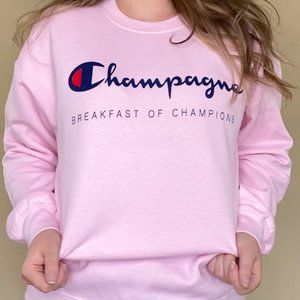 Champagne The Breakfast of Champions Sweatshirt